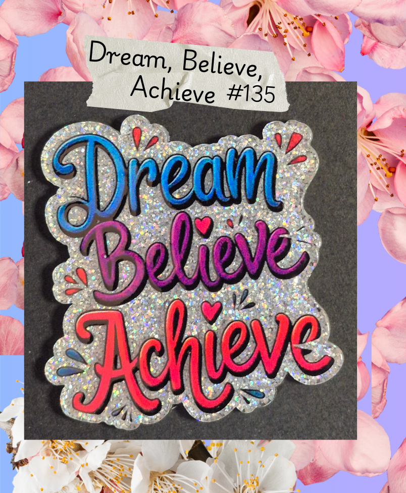 Acrylic Flatbacks - Positive Quotes/ Inspirational/ Motivational - #135